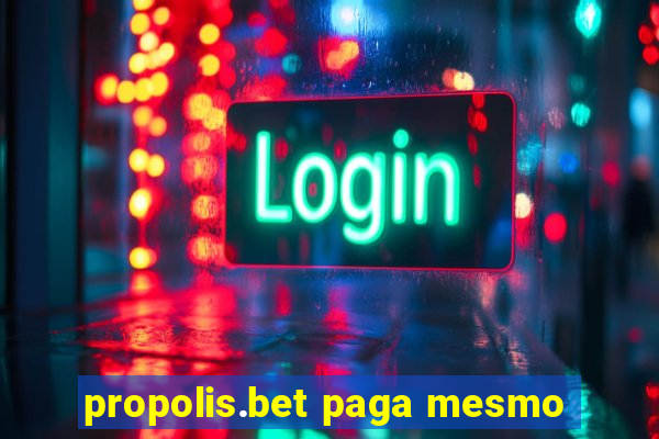 propolis.bet paga mesmo